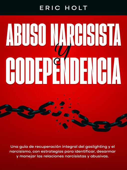 Title details for Abuso narcisista y codependencia by Eric Holt - Available